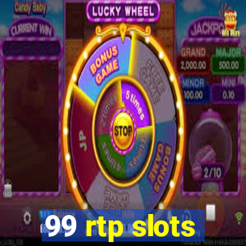 99 rtp slots